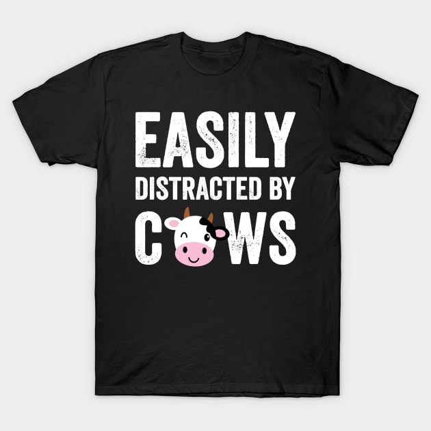 Easily distracted by cows T-Shirt by captainmood